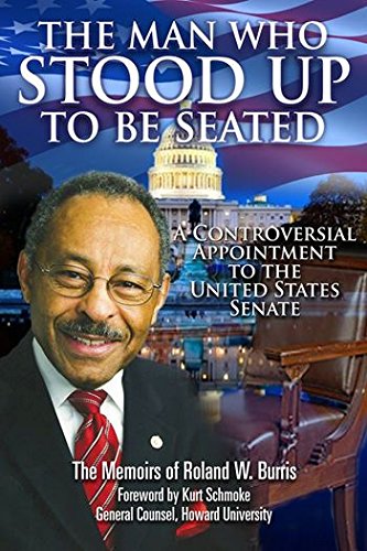 Book cover titled The Man Who Stood Up to Be Seated. It features a smiling man in a suit and tie, with the U.S. Capitol building and an American flag in the background. Subtitles and author’s name appear on the cover.