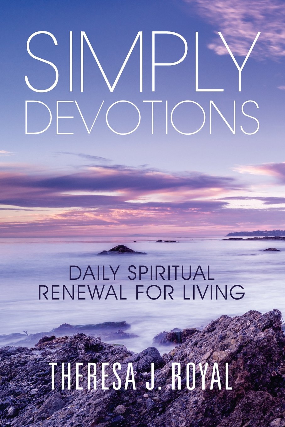 Book cover for Simply Devotions: Daily Spiritual Renewal for Living by Theresa J. Royal, featuring a scenic seashore with rocks and a colorful sunrise or sunset sky in shades of pink, purple, and blue.