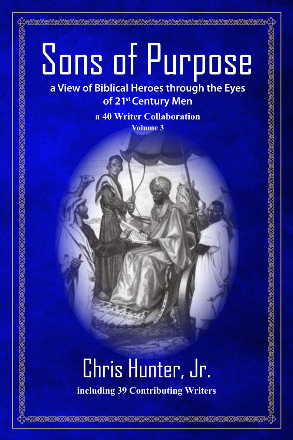 Book cover for Sons of Purpose featuring a blue background with an illustration of biblical figures in robes. The title and author Chris Hunter, Jr. appear in large white text along with collaboration details.